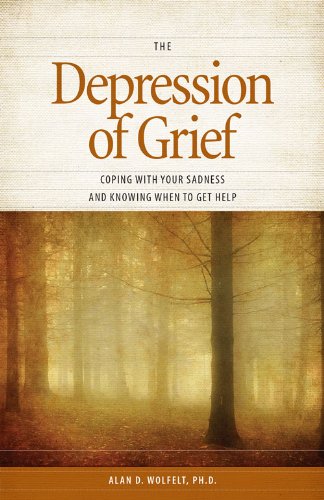 The Depression of Grief:  Coping with Your Sadness and Knowing When to Get Help